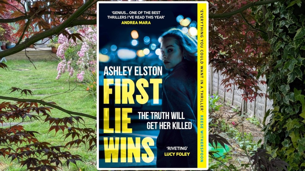 First Lie Wins by Ashley&nbsp;Elston