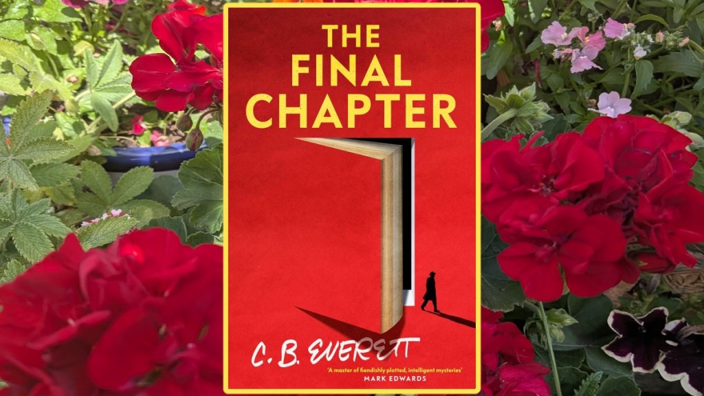 The last chapter book cover on the background of some red pelargoniums